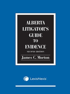cover image of Alberta Litigator's Guide to Evidence